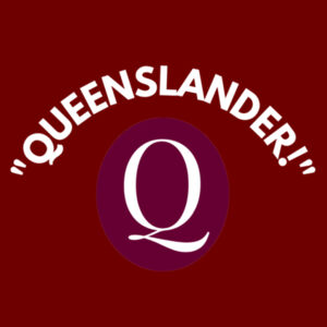 "Queenslander!" Unisex Hoodie Design